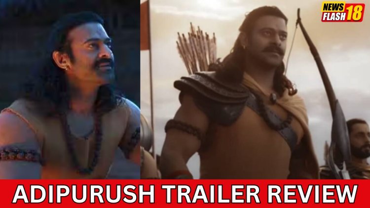 Adipurush Trailer Review: The Upcoming Epic Film Starring Prabhas and Kriti Sanon Features Refined VFX, And Reduced Screen Time For Saif Ali Khan's Lankesh