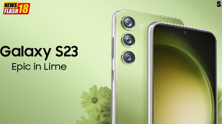 Samsung Galaxy S23 In Lime Color To Be Available For Purchase Starting May 16