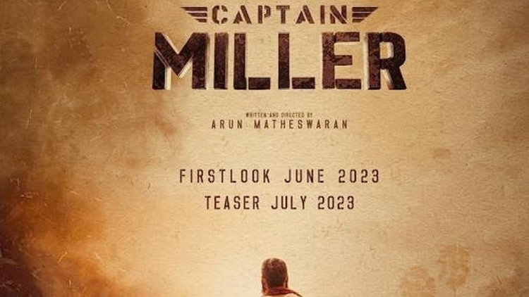 Captain Miller Highly Anticipated First Look To Be Unveiled On June 30