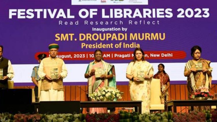Smt Droupadi Murmu Inaugurates Festival Of Libraries, Highlighting India's Knowledge Powerhouse Journey