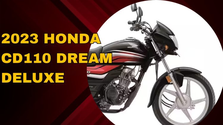 Honda Introduces 2023 CD110 Dream Deluxe In India At Rs 73,400, Showcasing Design, Specs & Features