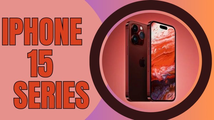 IPhone 15 Series: Indian Price, Specs, And Release Date Details For 2023