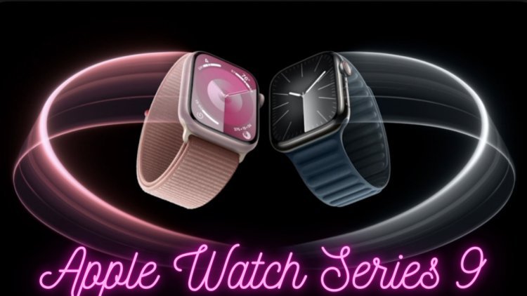 Apple Watch Series 9 Review: Specifications, Price, Features & More