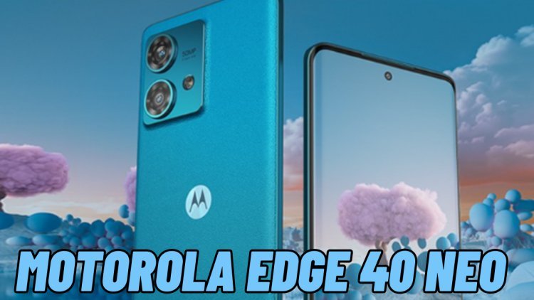 Motorola Edge 40 Neo Review: Specifications, Price, Features & More