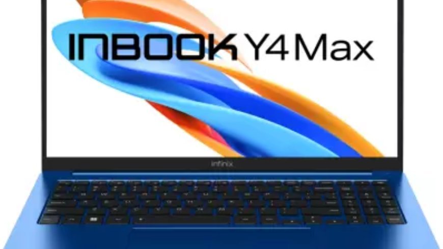 Infinix Inbook Y4 Max Review: Specifications, Price, Features & More