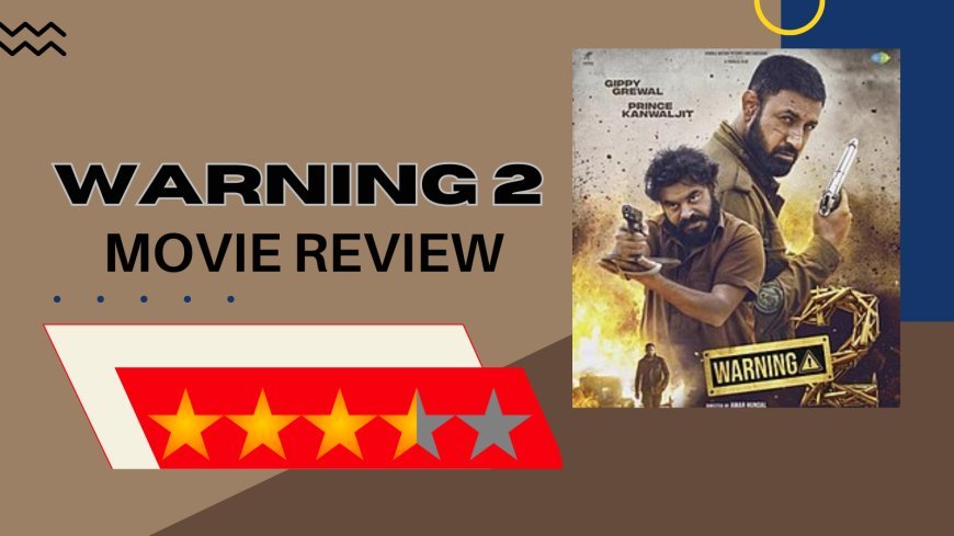 Warning 2 Movie Review: Gippy Grewal's Sequel Delivers Gripping Action, Strong Performances & Entertains Fans With Suspense