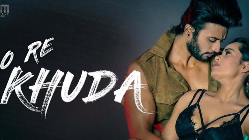 Shivani Sharma & Zuber K Khan's Electrifying Collaboration Sparks Excitement in 'O Re Khuda'